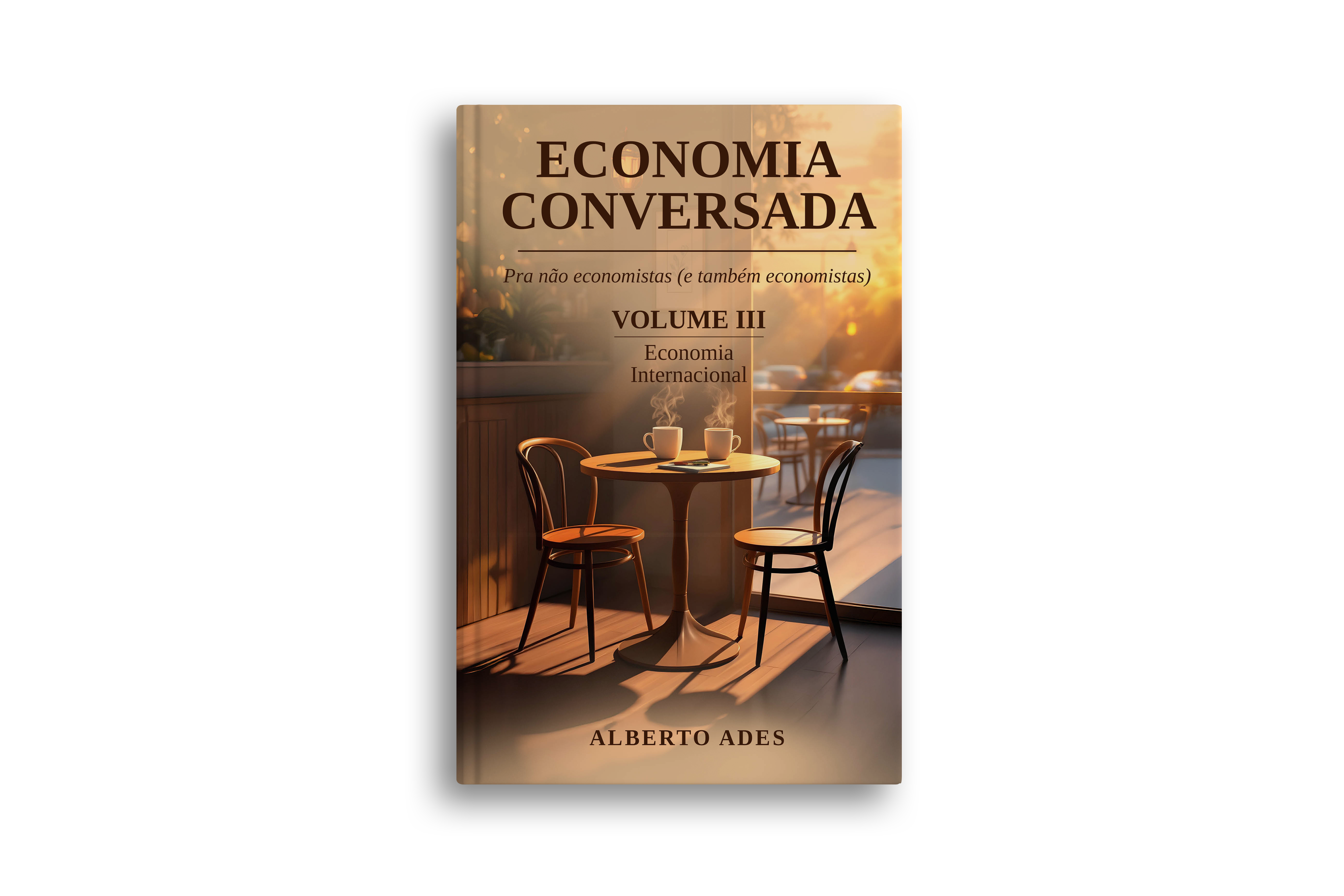 Economia Conversada Volume III — Economia Internacional